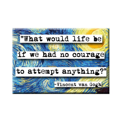 Vincent Van Gogh Courage Quote Magnet