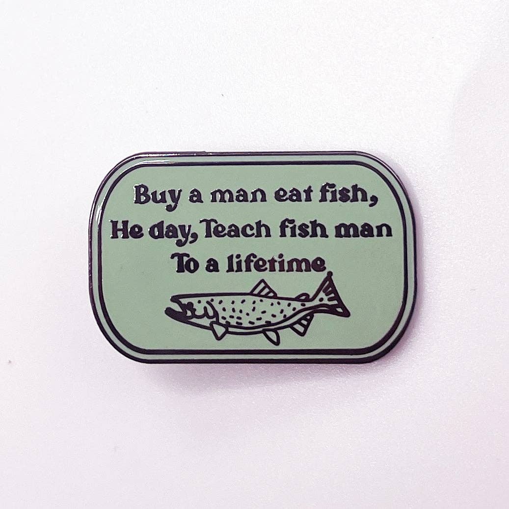 Buy a man eat fish, Pin