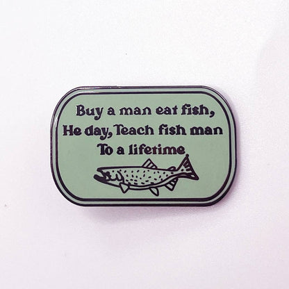 Buy a man eat fish, Pin