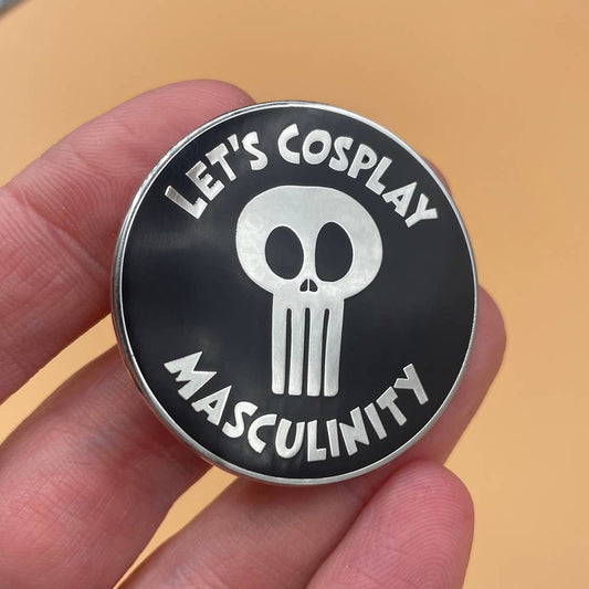 Let's Cosplay Masculinity Enamel Pin