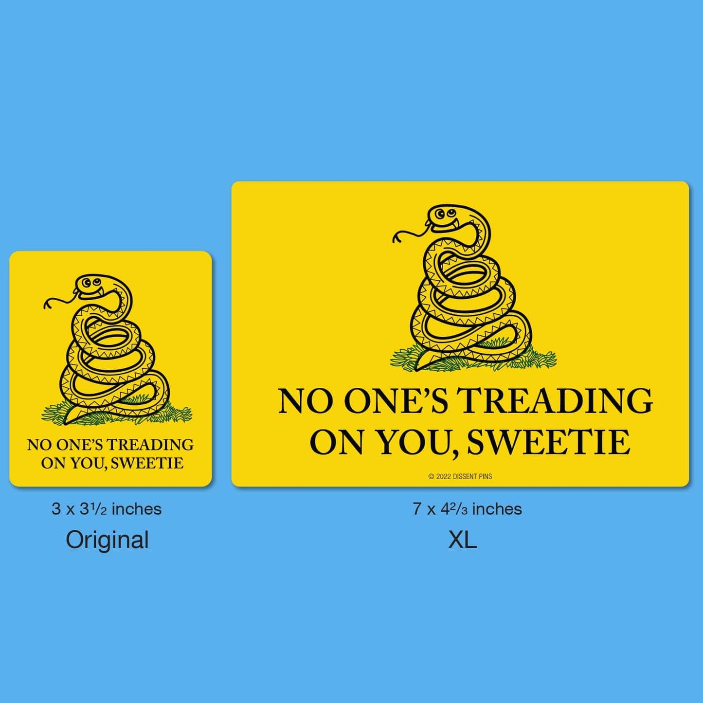 No One's Treading On You, Sweetie Sticker XL