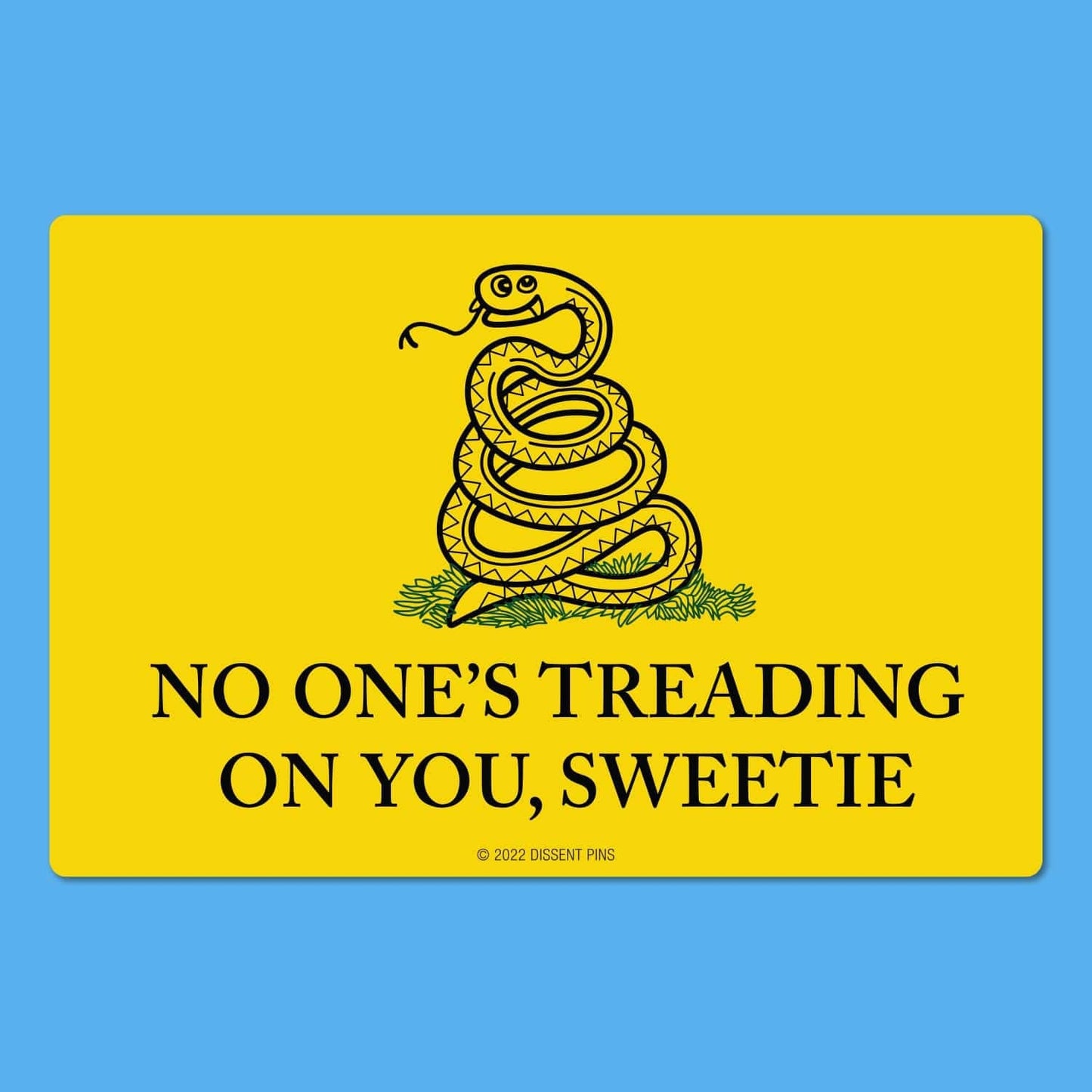 No One's Treading On You, Sweetie Sticker XL